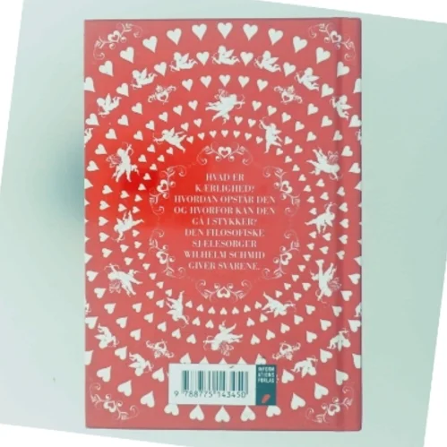 Kærlighed : alt hvad du bør vide om den, og hvordan du opnår den af Wilhelm Schmid (Bog)