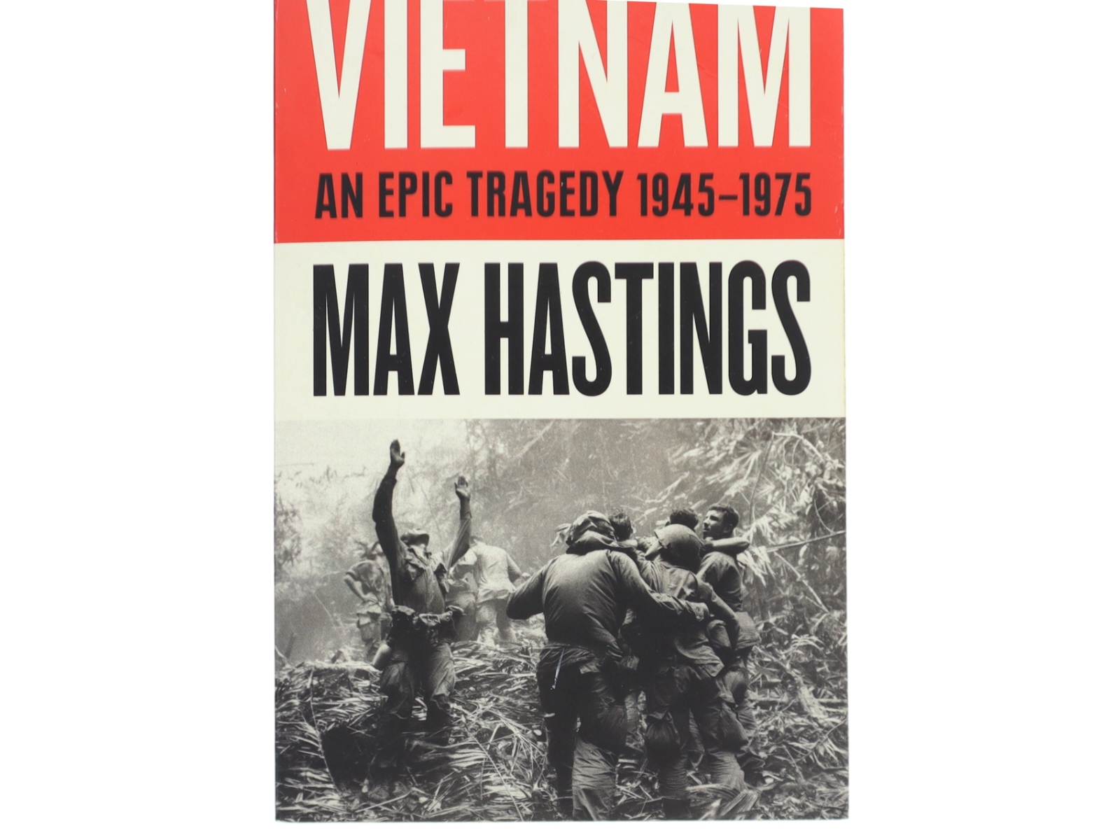 Vietnam : an epic tragedy : 1945-1975 af Max Hastings (Bog)
