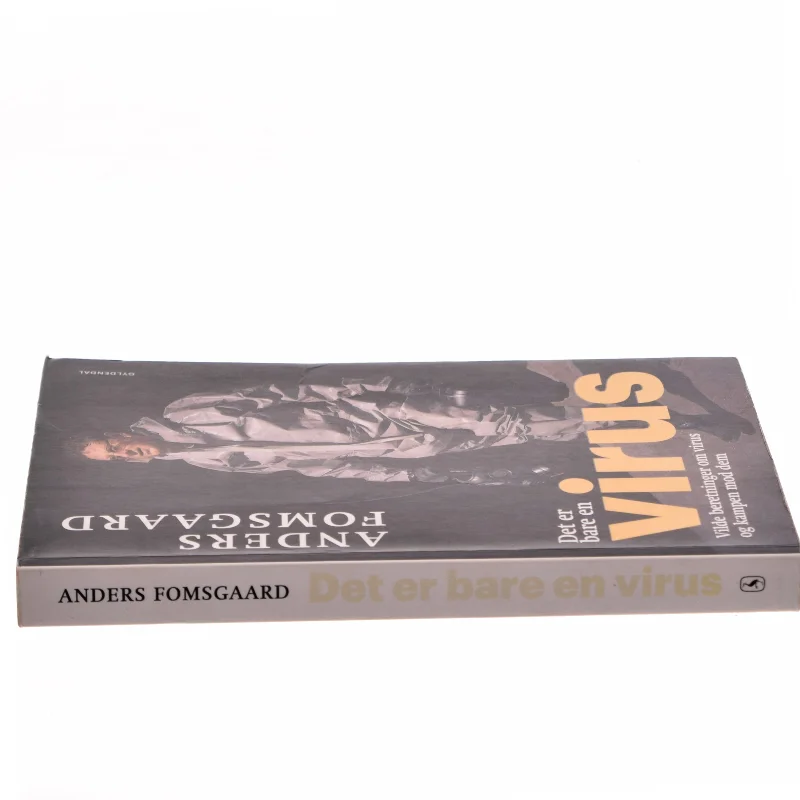 Det er bare en virus : vilde beretninger om virus og kampen mod dem : nyt om corona, diarré og abekopper af Anders Fomsgaard (Bog)
