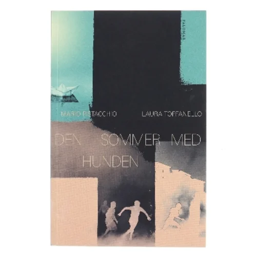 Den sommer med hunden af Mario Pistacchio (f. 1979) (Bog)