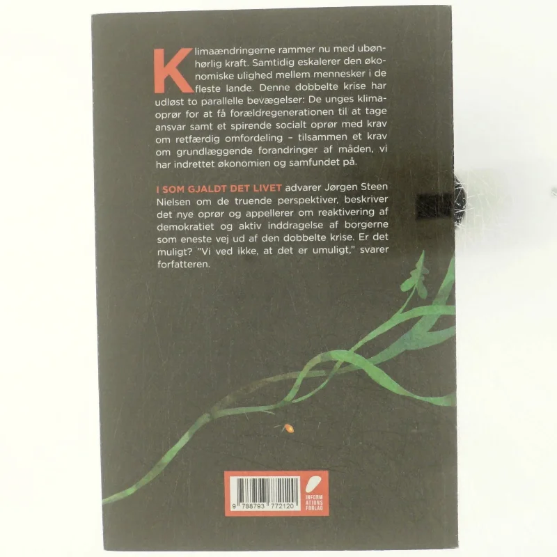 Som gjaldt det livet : til den nye klimabevægelse af Jørgen Steen Nielsen (Bog)
