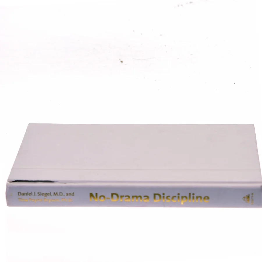 No-Drama Discipline af Daniel J. Siegel, M.D. (Bog)