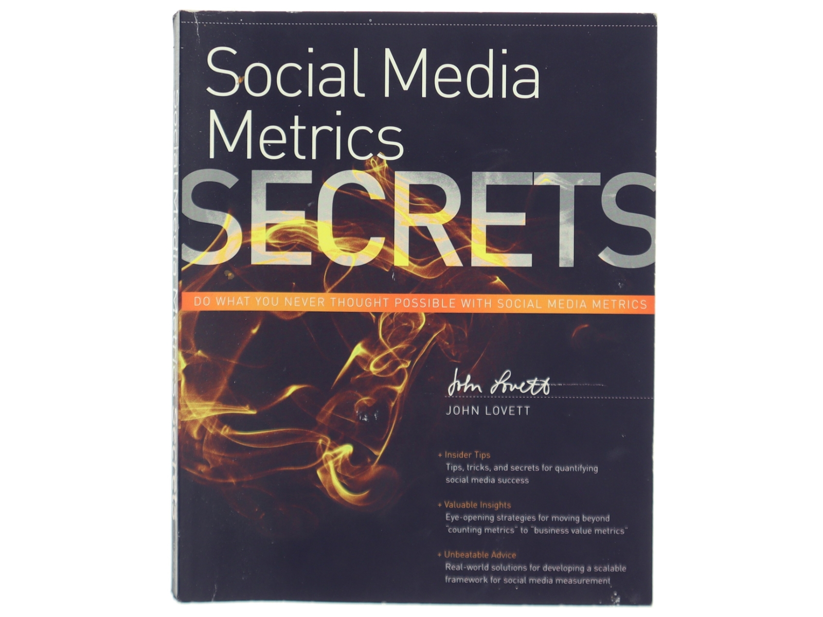 Social media metrics secrets : Do what you never thought possible with social media metrics af John Lovett (Bog)