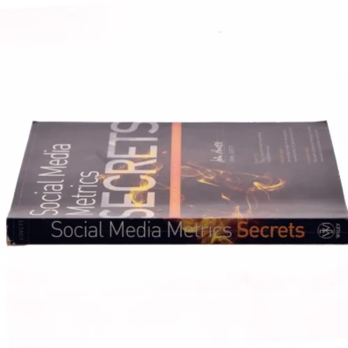 Social media metrics secrets : Do what you never thought possible with social media metrics af John Lovett (Bog)