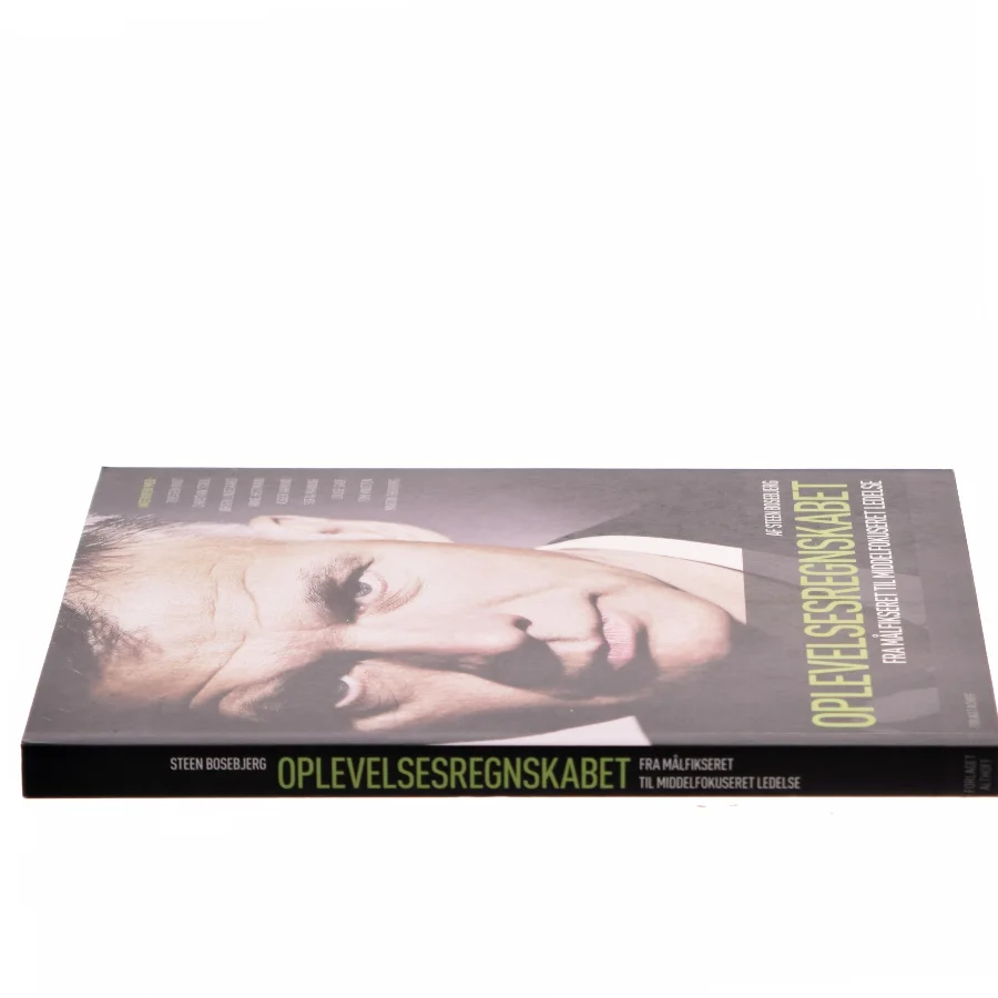 Oplevelsesregnskabet : fra målfikseret til middelfokuseret ledelse af Steen Bosebjerg (Bog)