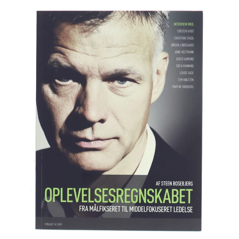 Oplevelsesregnskabet : fra målfikseret til middelfokuseret ledelse af Steen Bosebjerg (Bog)