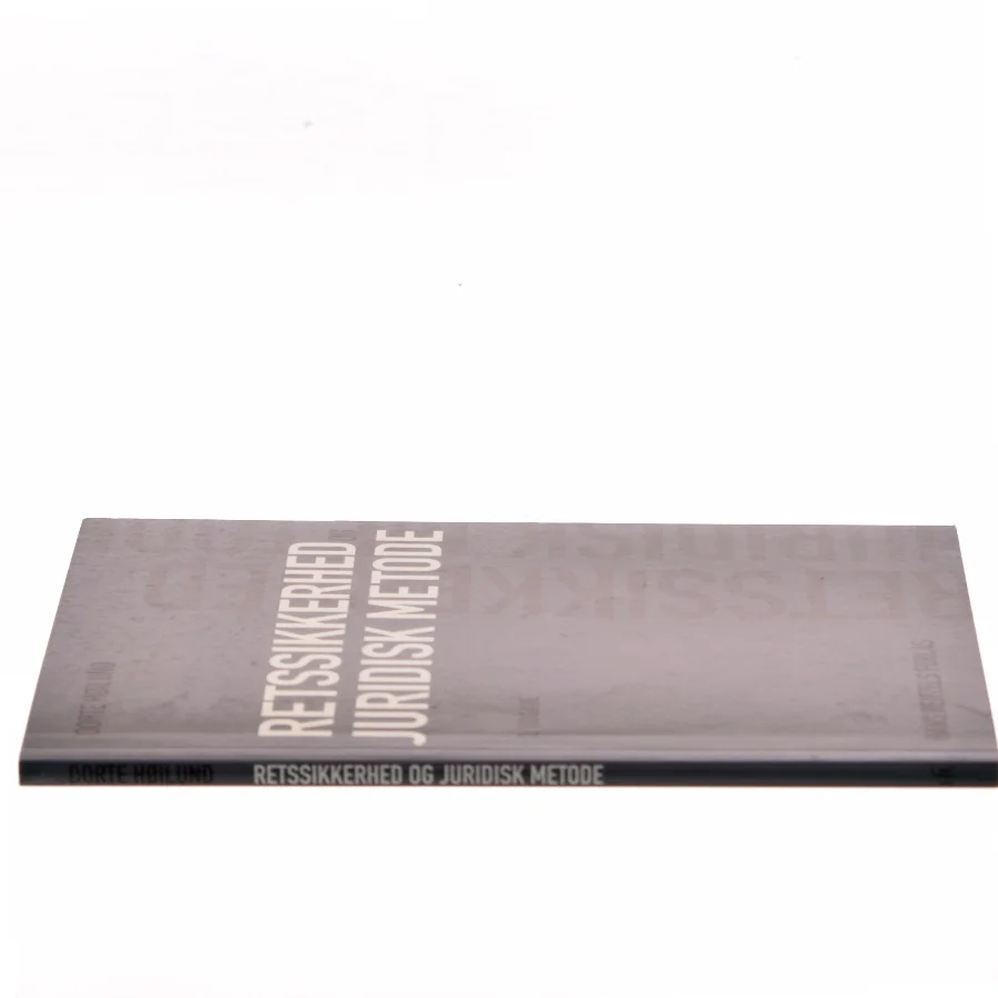 Retssikkerhed og juridisk metode af Dorte Høilund (Bog)