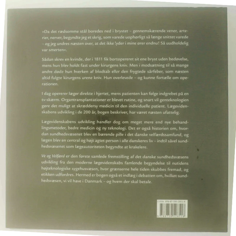 Ve og velfærd : læger, sundhed og samfund gennem 200 år (Bog)