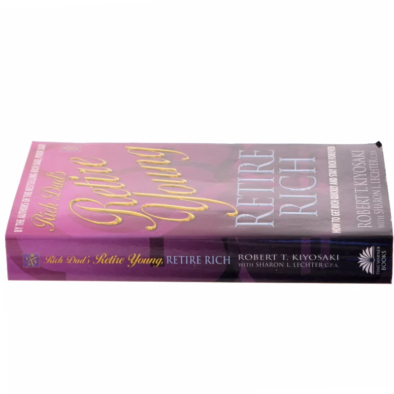 Rich Dad's Retire Young, Retire Rich (Bog)