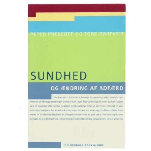 Sundhed og ændring af adfærd af Peter Prescott (Bog)