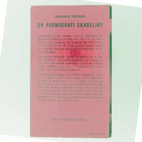 Er pornografi skadelig? af Annakarin Svedberg (Bog)