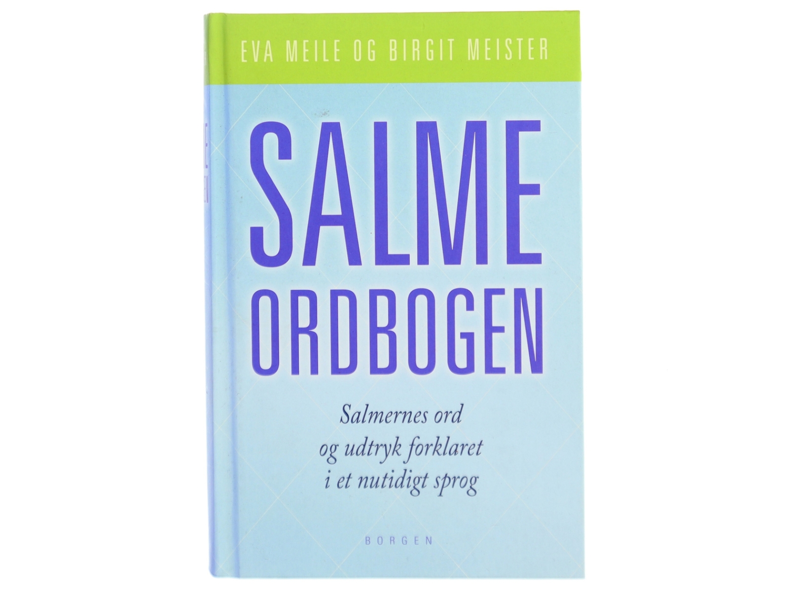 Salmeordbogen : salmernes ord og udtryk forklaret i et nutidigt sprog (Bog)
