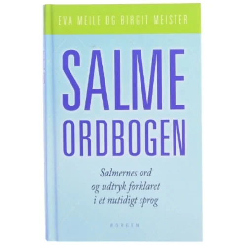 Salmeordbogen : salmernes ord og udtryk forklaret i et nutidigt sprog (Bog)