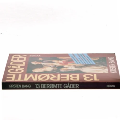 13 Berømte Gåder af Kirsten Bang (Bog)