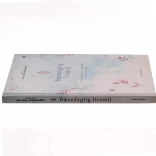 Bæredygtig livsstil - zero wast, vegansk, minimalisme (Bog)