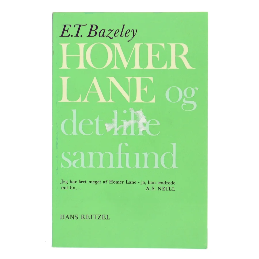 Homer Lane og det lille samfund af E.T. Bazeley (Bog)