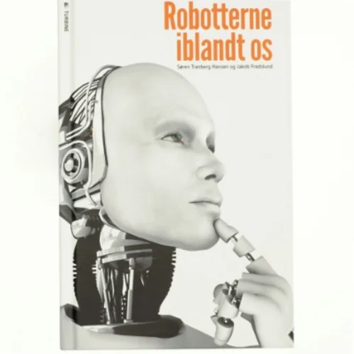 Robotterne iblandt os af Jakob Fredslund (Bog)