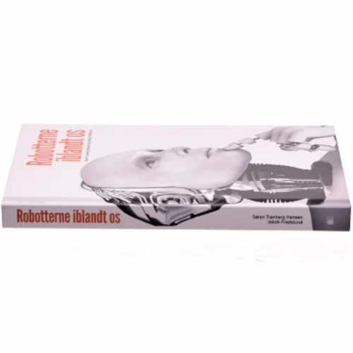Robotterne iblandt os af Jakob Fredslund (Bog)