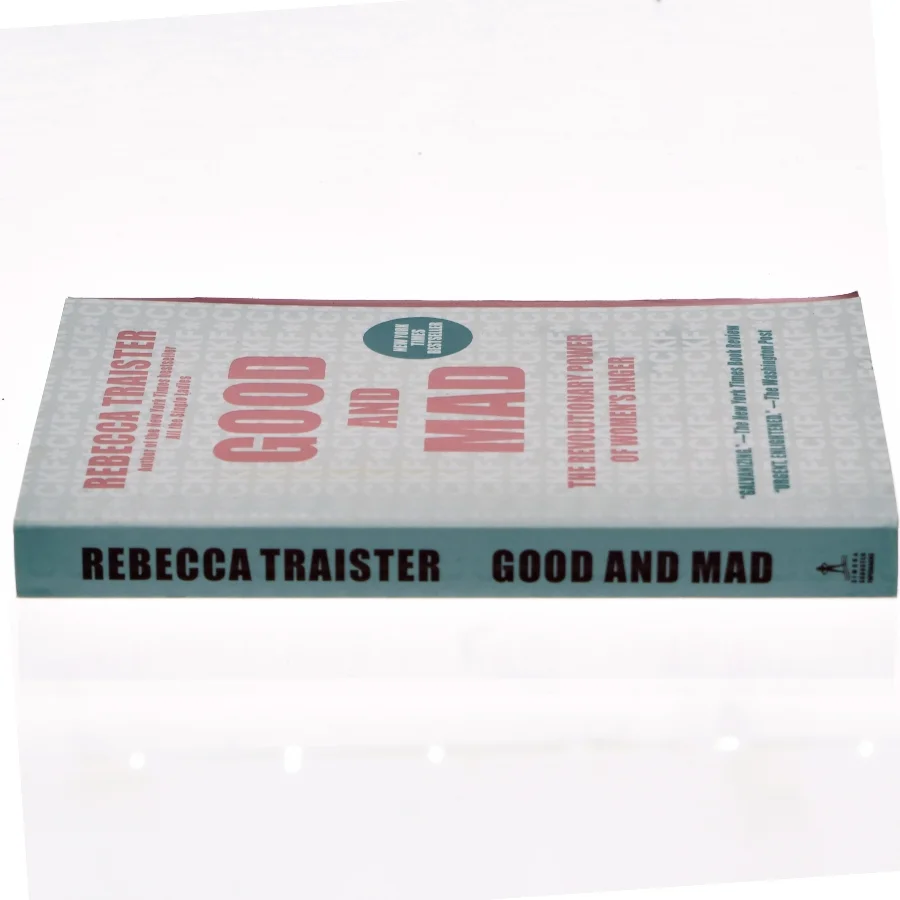 Good and mad : the revolutionary power of women's anger af Rebecca Traister (Bog)