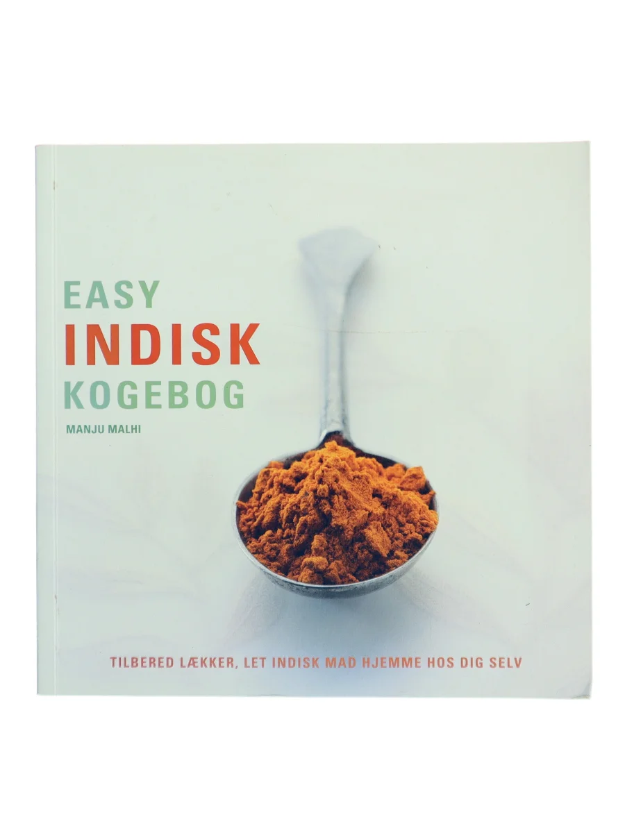 Forsiden af Easy indisk kogebog : trin-for-trin vejledning i at lave indisk mad hjemme af Manju Malhi