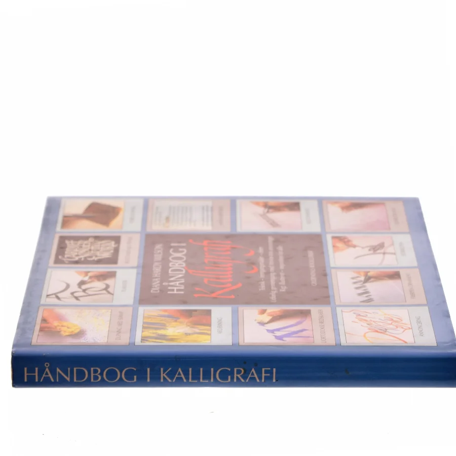 Håndbog i kalligrafi af Diana Hardy Wilson (Bog)