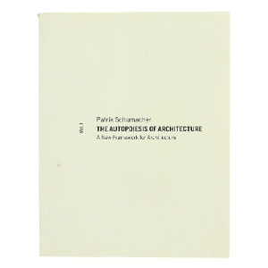 The autopoiesis of architecture. Vol. 1, A new framework for architecture af Patrik Schumacher (Bog)