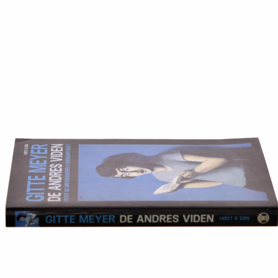 De andres viden : frygt og underdanighed i vidensamfundet af Gitte Meyer (Bog)