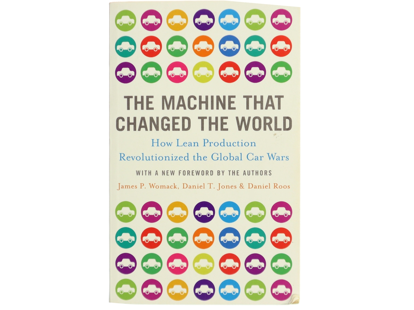 The machine that changed the world : the story of lean production, Toyota's secret weapon in the global car wars that is revolutionizing world industry (Bog)