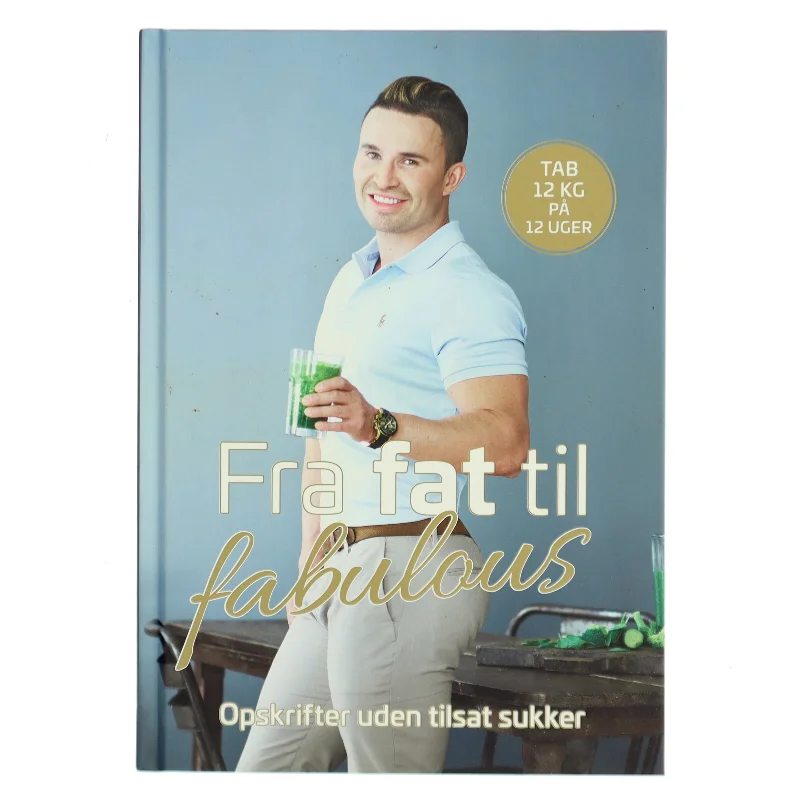 Fra fat til fabulous af Gustav Andersen Salinas (f. 1990-07-11) (Bog)