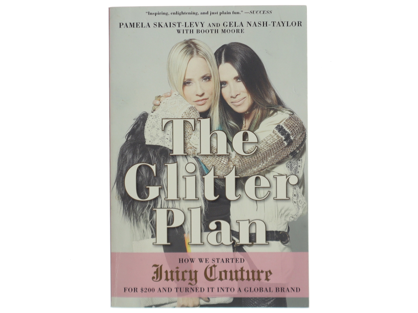 The Glitter Plan af Pamela Skaist-Levy, Gela Nash-Taylor, Booth Moore (Bog)