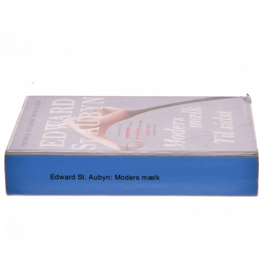 Moders mælk / Til sidst af Edward St Aubyn (Bog)