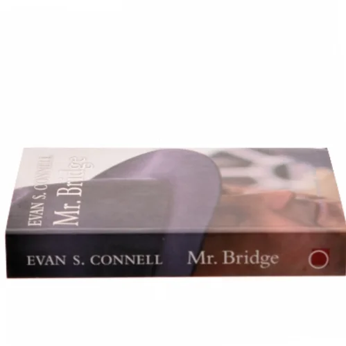 Mr. Bridge af Evan S. Connell (f. 1924) (Bog)