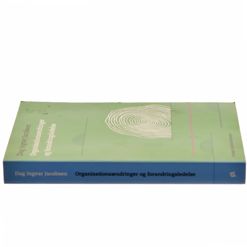 Organisationsændringer og forandringsledelse af Dag Ingvar Jacobsen (Bog)