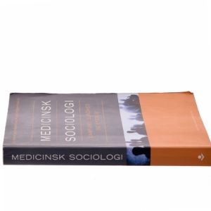 Medicinsk sociologi : samfund, sundhed og sygdom af Lars Iversen (f. 1948) (Bog)