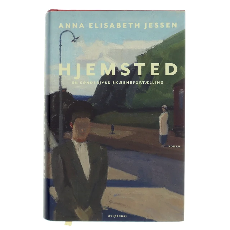 Hjemsted : en sønderjysk skæbnefortælling : roman af Anna Elisabeth Jessen (Bog)