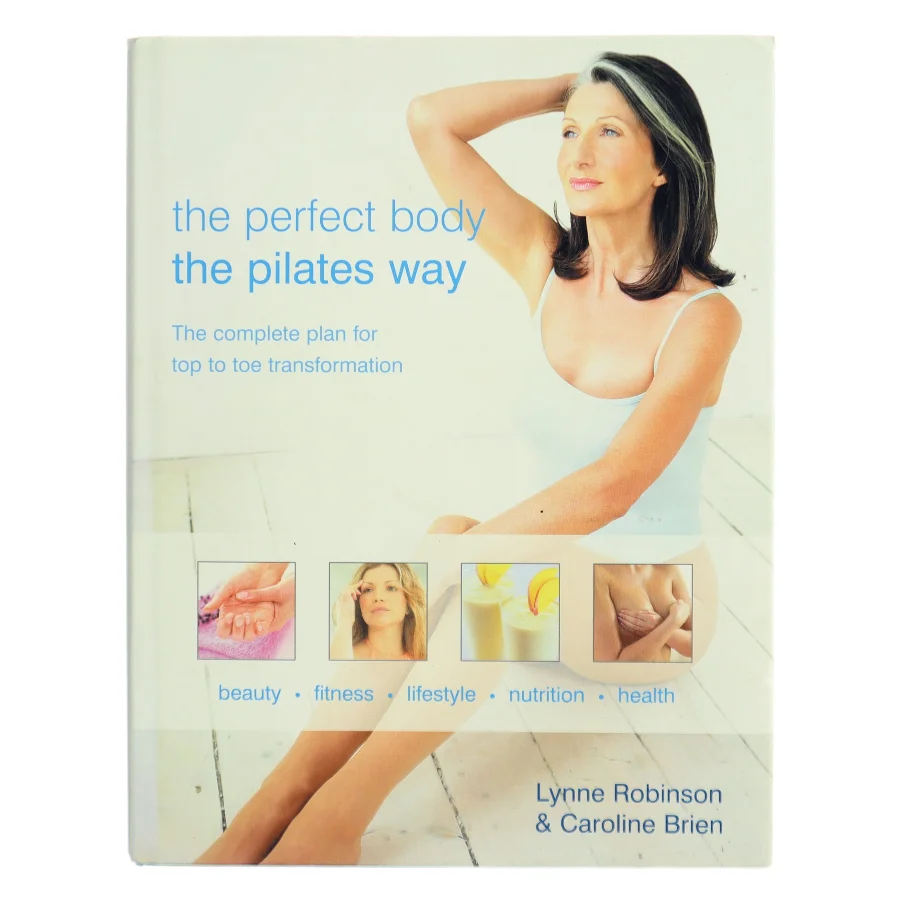 The Perfect Body the Pilates Way (Bog)