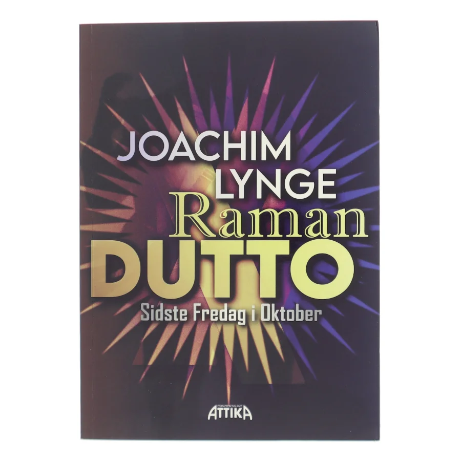 Ramandutto : sidste fredag i oktober : skønlitterær roman af Joachim Lynge (f. 1994) (Bog)