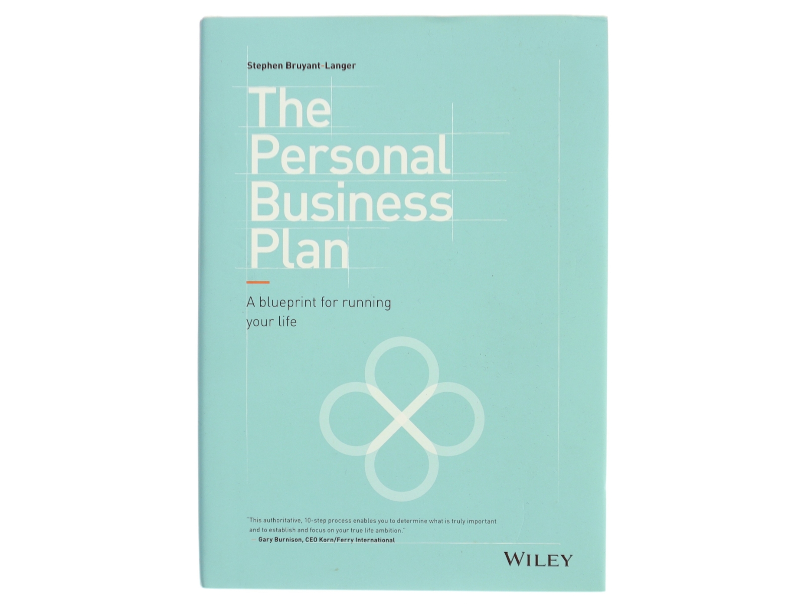 The personal business plan : a blueprint for running your life af Stephen Bruyant-Langer (Bog)