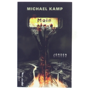 Moin, Jorden husker af Michael Kamp (Bog)