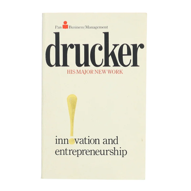 Innovation and entrepreneurship : practice and principles af Peter F. Drucker (Bog)