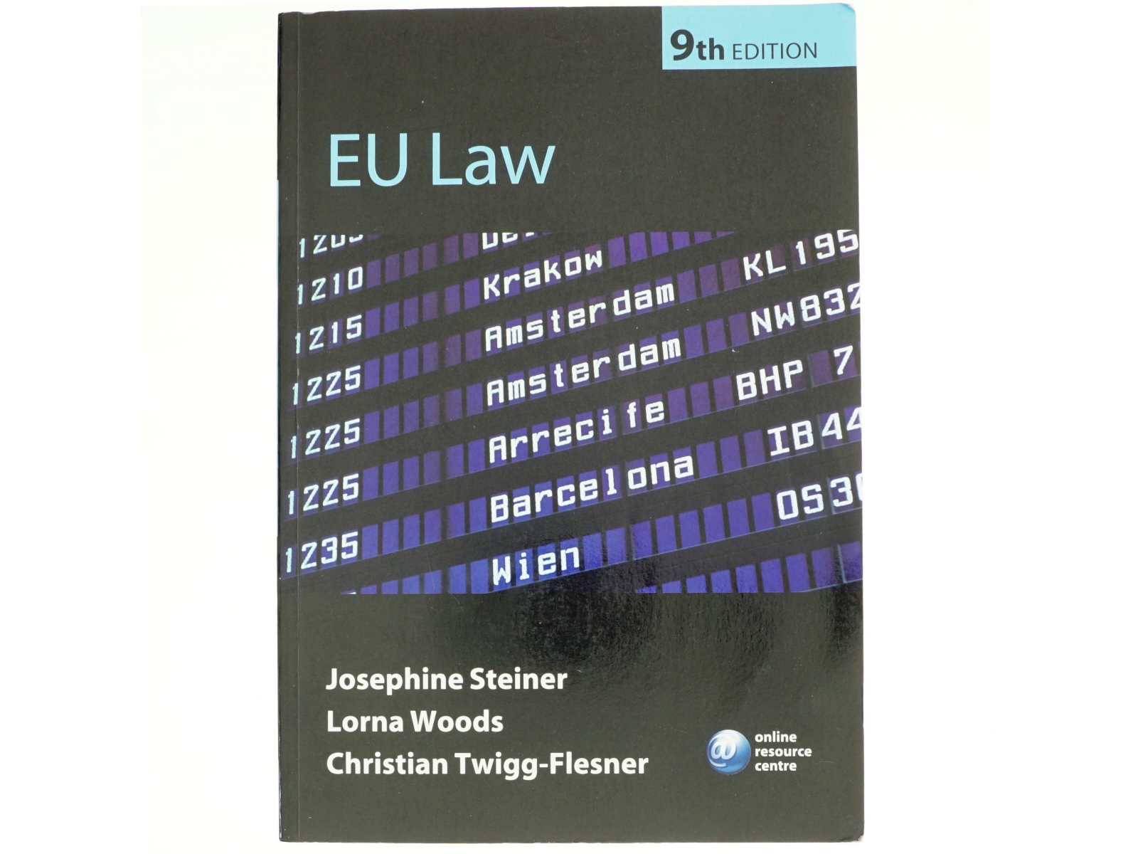 EU law (Bog) Josephine Steiner, Lorna Woods, Christian Twigg-Flesner