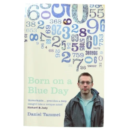 Born on a blue day : a memoir of Asperger's and an extraordinary mind af Daniel Tammet (Bog)
