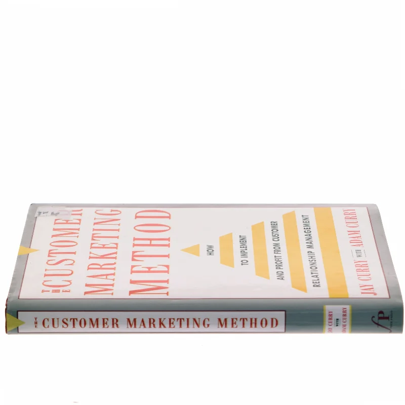 The customer marketing method : How to implement and profit from customer relationship management (Bog)