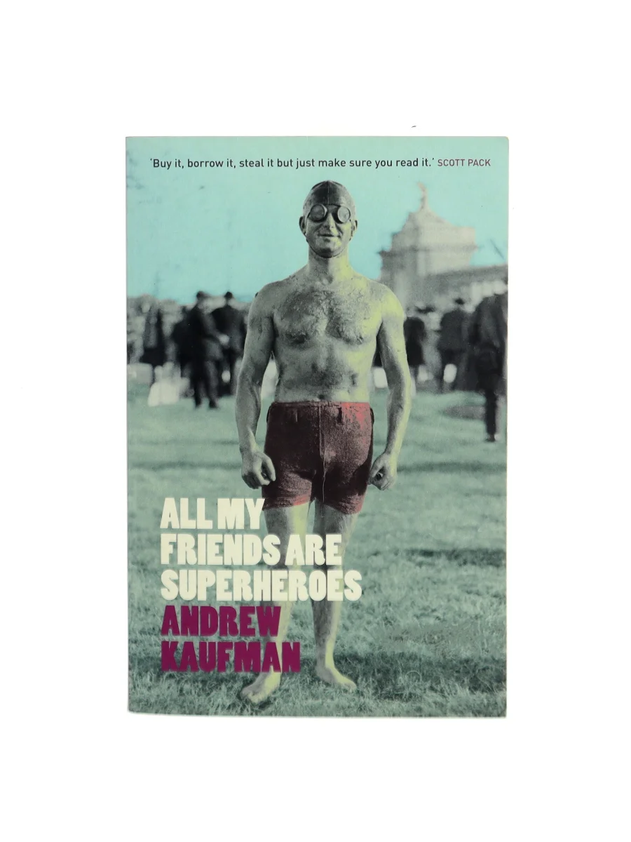 Forsiden af All my friends are superheroes af Andrew Kaufman
