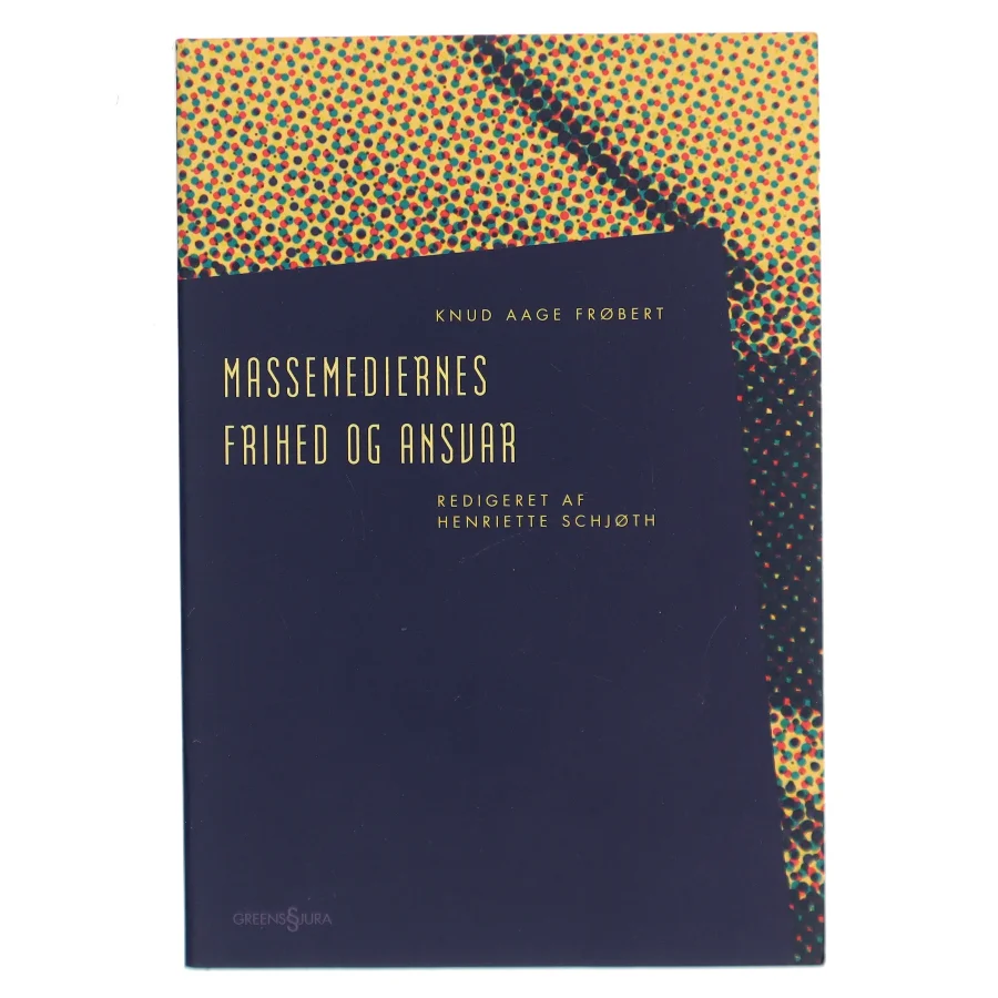 Massemediernes frihed og ansvar (Bog)