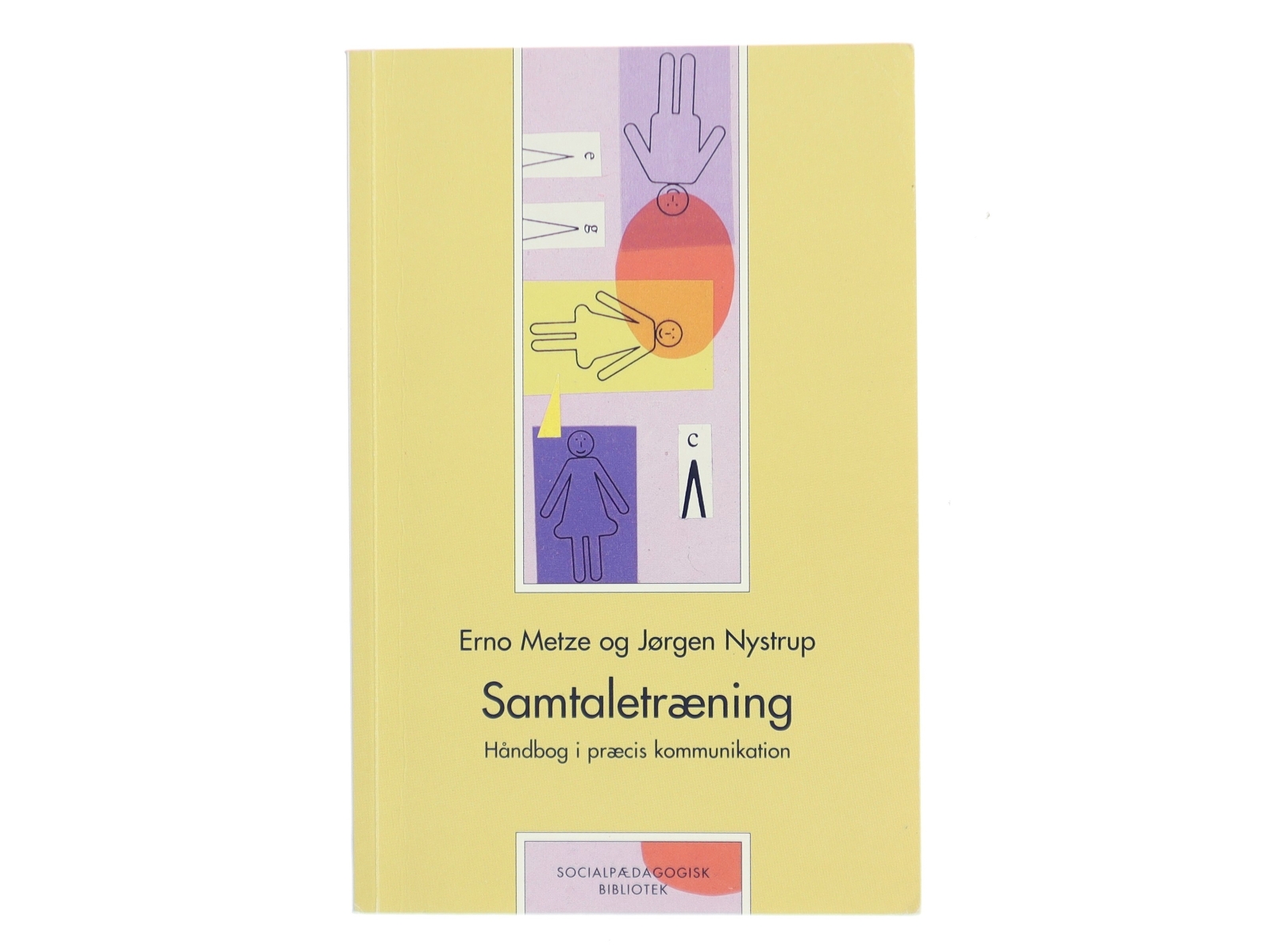 Samtaletræning : håndbog i præcis kommunikation (Bog)