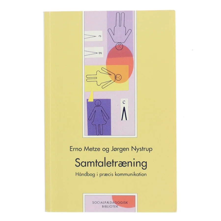 Samtaletræning : håndbog i præcis kommunikation (Bog)