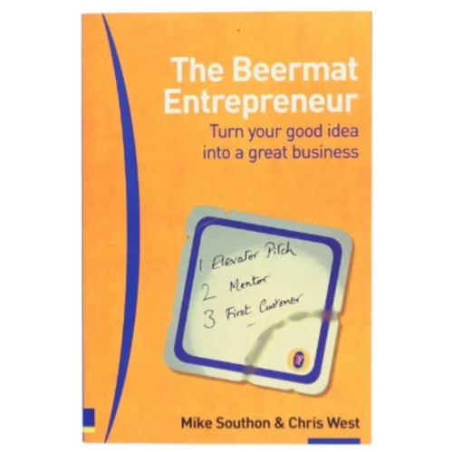 The Beermat Entrepreneur af Mike Southon, Christopher West (Bog)