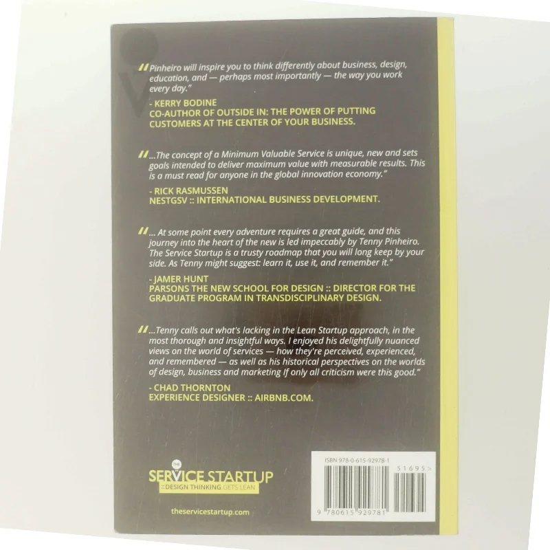 The service startup : design gets lean : a practical guide to integrate design thinking and lean startup af Tenny Pinheiro (Bog)