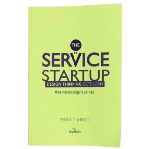 The service startup : design gets lean : a practical guide to integrate design thinking and lean startup af Tenny Pinheiro (Bog)